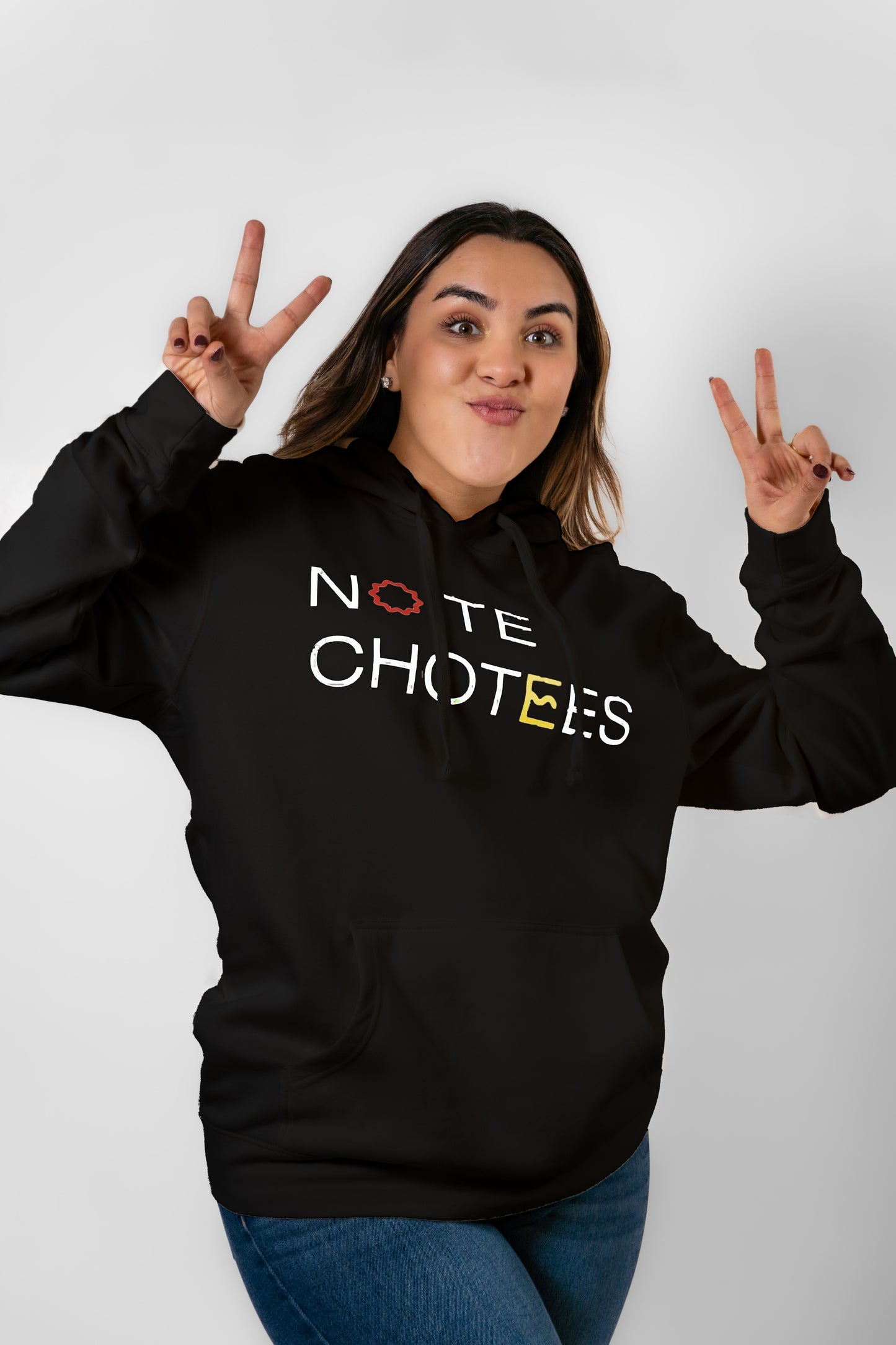 "NO TE CHOTEES" HOODIE/SUDADERA