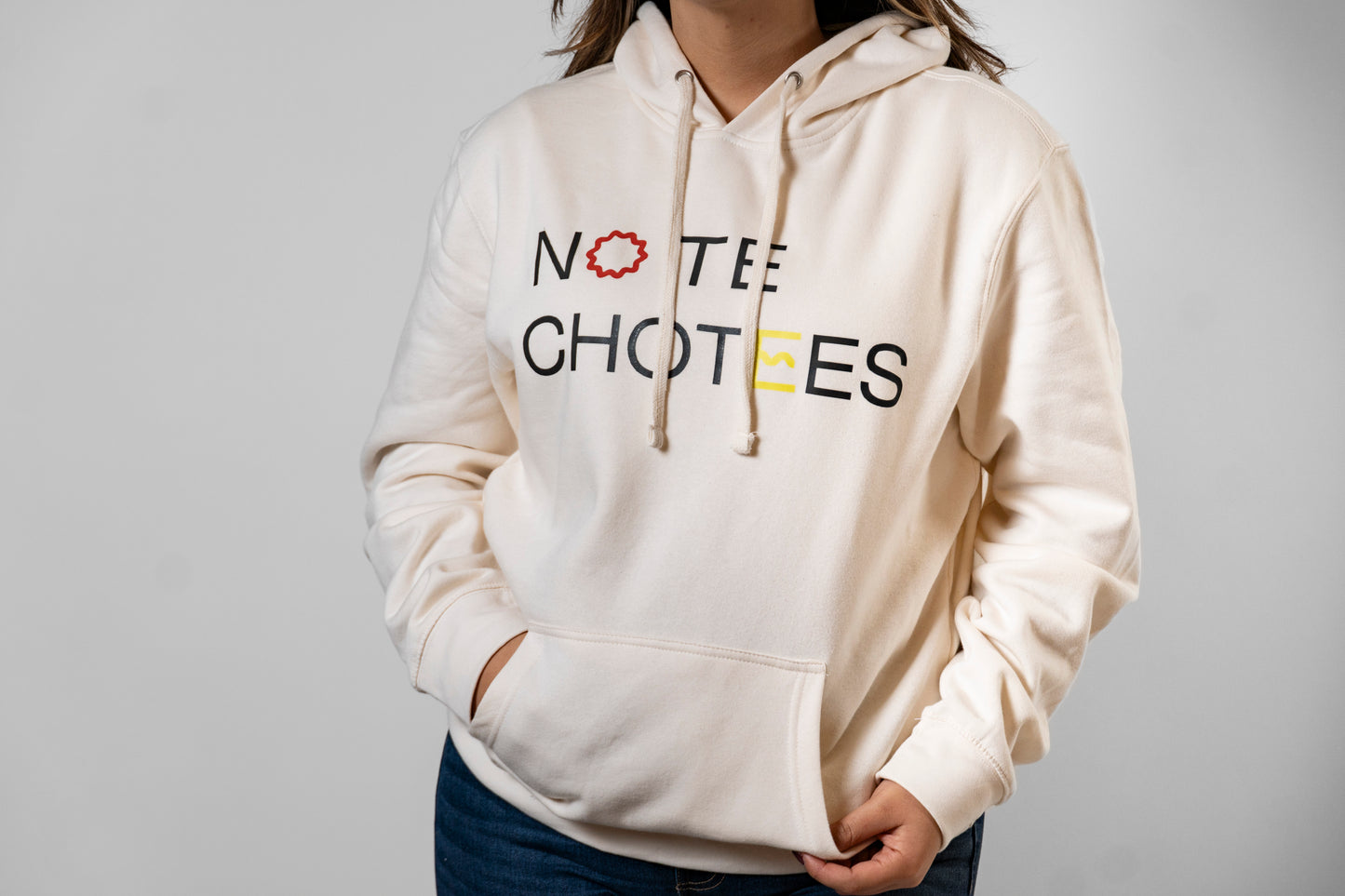 "NO TE CHOTEES" HOODIE/SUDADERA